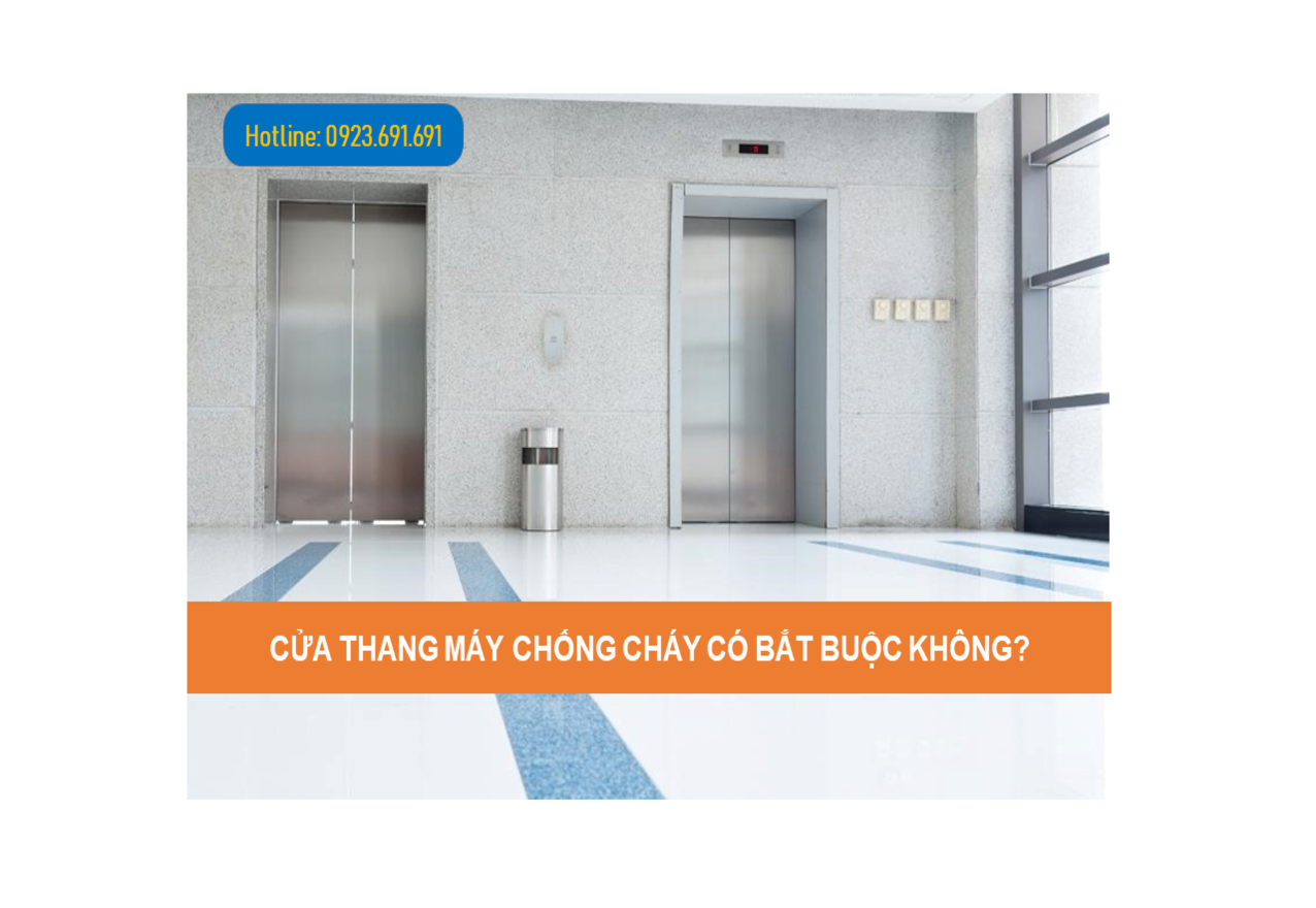 Cửa thang máy chống cháy có bắt buộc không?